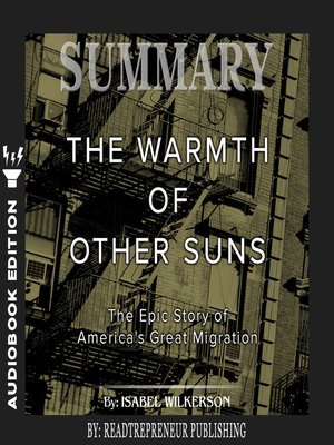 Summary of The Warmth of Other Suns: The Epic Story of America's Great ...