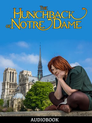 The Hunchback of Notre Dame by Victor Hugo · OverDrive: ebooks ...