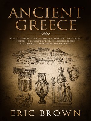 Ancient Greece by Eric Brown · OverDrive: Free ebooks, audiobooks ...