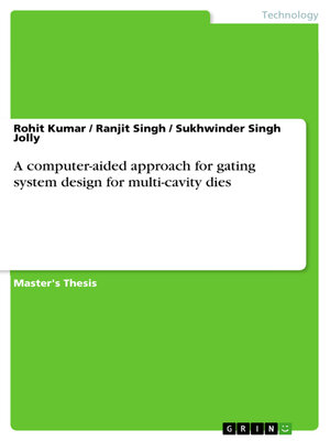 A computer-aided approach for gating system design for multi-cavity ...