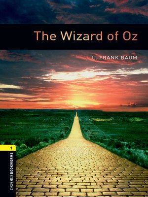 The Wizard of Oz by Baum L. Frank · OverDrive: ebooks, audiobooks, and ...