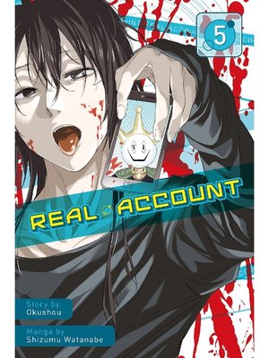 Real Account Volume 5 By Okushou Overdrive Ebooks Audiobooks And Videos For Libraries
