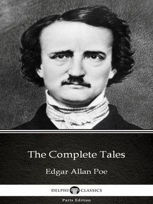 The Complete Tales by Edgar Allan Poe--Delphi Classics (Illustrated) by ...