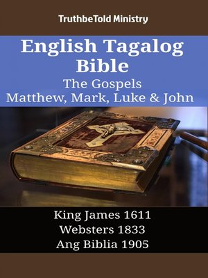 English Tagalog Bible--The Gospels--Matthew, Mark, Luke & John by ...