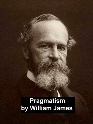 Pragmatism by William James · OverDrive: ebooks, audiobooks, and more ...