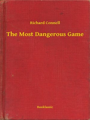 the most dangerous game story by richard connell