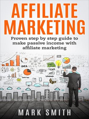 Affiliate Marketing by Mark Smith · OverDrive: ebooks, audiobooks, and ...