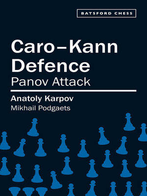 Caro-Kann Defence by Anatoly Karpov · OverDrive: ebooks