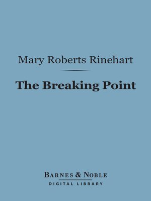 The Breaking Point eBook by Mary Roberts Rinehart