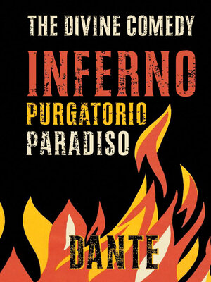 Dante, The Divine Comedy - Inferno, Purgatorio & Paradiso by