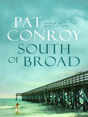 author of south of broad author of south of broad