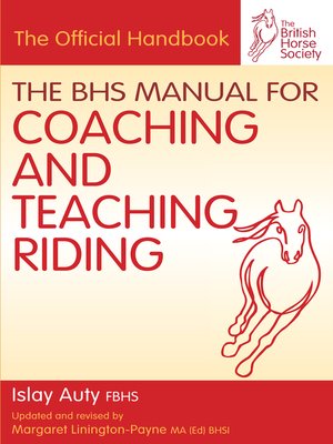 Bhs Manual For Coaching And Teaching Riding By Islay Auty - 