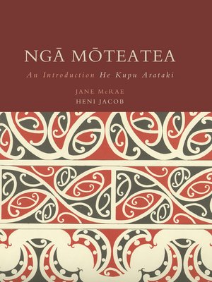 Nga Moteatea by Jane McRae · OverDrive: Free ebooks, audiobooks ...