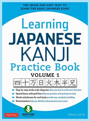 Learning Japanese Kanji Practice Book Volume 1 by Eriko Sato, Ph.D