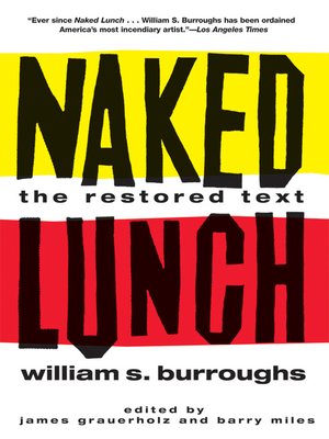 Naked Lunch: The Restored Text - William S. Burroughs 