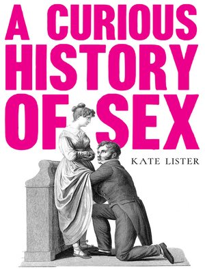 Cover image for A Curious History of Sex