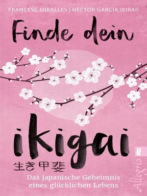 El método Ikigai by Francesc Miralles · OverDrive: ebooks, audiobooks, and  more for libraries and schools