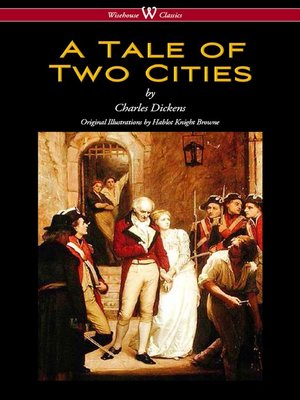 A Tale Of Two Cities By Charles Dickens Overdrive Rakuten - 