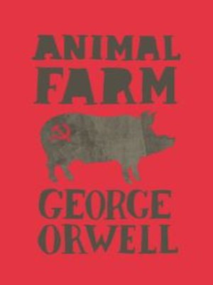 Animal Farm by George Orwell · OverDrive: ebooks, audiobooks, and more ...