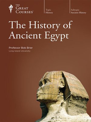 The History of Ancient Egypt by Bob Brier · OverDrive: Free ebooks ...