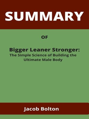 The summary of Thinner Leaner Stronger: The Simple Science of