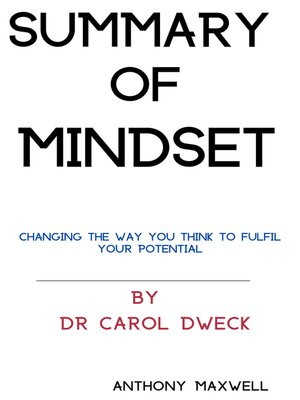 Summary of Mindset: by Carol Dweck