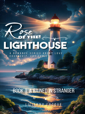 Rose of the Lighthouse by Lilianna LaCove · OverDrive: Free ebooks ...