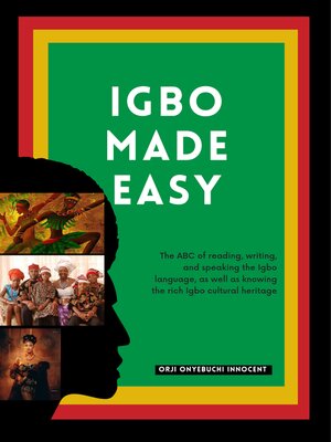IGBO MADE EASY (ABC of Understanding Igbo Language) by Orji Onyebuchi ...