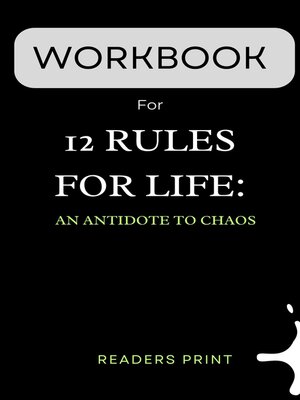 Workbook for 12 Rules for Life: An Antidote to Chaos by MaxHelp - Ebook