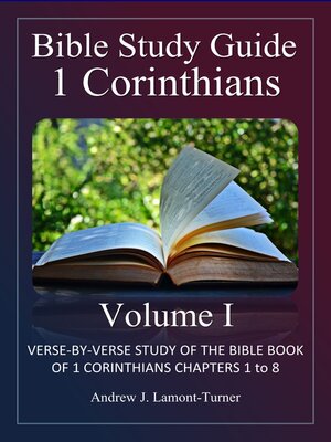 Bible Study Guide: 1 Corinthians, Volume I by Andrew J. Lamont-Turner ...