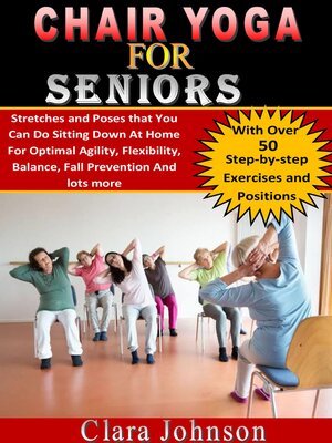 Chair Yoga for Seniors: Stretches and Poses that You Can Do