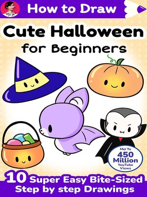 How to Draw Cute Halloween for Beginners by Mei Yu · OverDrive: Free ...