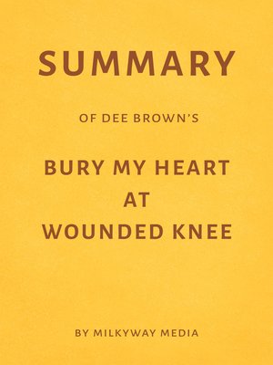 dee brown author bury my heart