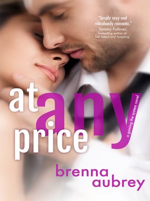 At Any Price by Brenna Aubrey · OverDrive: ebooks, audiobooks, and more ...