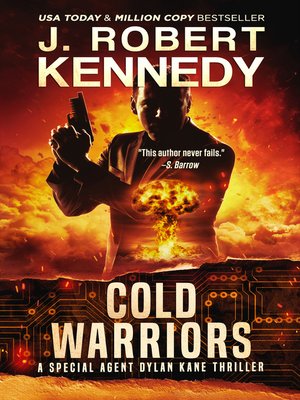 Cold Warriors by J. Robert Kennedy · OverDrive: ebooks, audiobooks, and ...