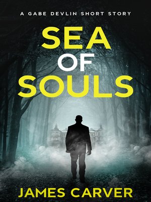 Sea of Souls by James Carver · OverDrive: ebooks, audiobooks, and more ...