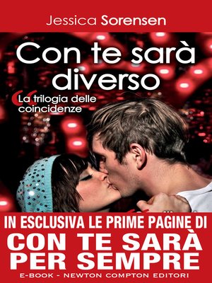 Con te sarà colpa mia. La serie delle coincidenze - Jessica Sorensen - Libro  Newton Compton Editori 2018