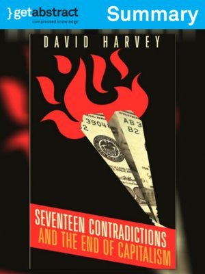 Seventeen Contradictions And The End Of Capitalism Summary By David Harvey Overdrive Ebooks Audiobooks And Videos For Libraries And Schools Seventeen Contradictions And The End Of Capitalism Summary By David Harvey Overdrive Ebooks Audiobooks And Videos For Libraries And Schools