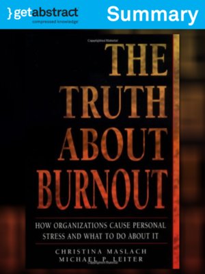 The Truth About Burnout (Summary) by Christina Maslach · OverDrive