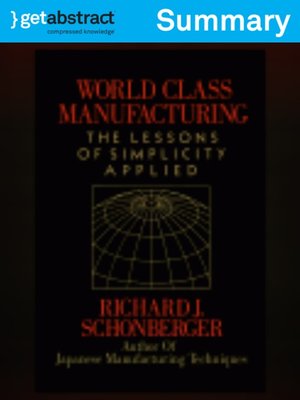 World Class Manufacturing Summary By Richard J Schonberger Overdrive Ebooks Audiobooks And Videos For Libraries And Schools