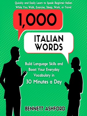 1000 Italian Words by Bennett Ashford · OverDrive: Free ebooks ...