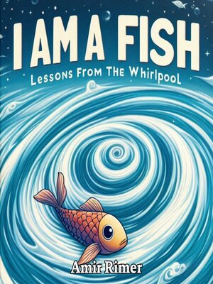 Audiobook - I Am a Fish by Amir Rimer · OverDrive: Free ebooks ...