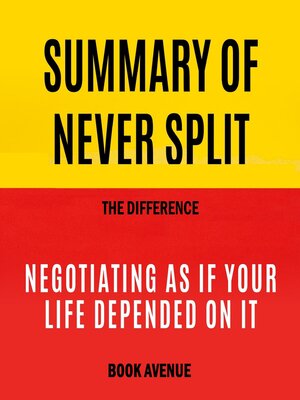 Never Split the Difference: Negotiating As If Your Life Depended On It by  Chris Voss, Conversation Starters eBook by dailyBooks - EPUB Book