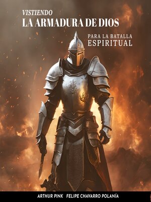 Vistiendo la Armadura de Dios Para la Batalla Espiritual by Arthur Pink ...