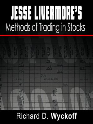 Jesse Livermore's Methods of Trading in Stocks by Richard Walkoff ...