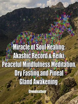 Miracle of Soul Healing by Greenleatherr · OverDrive: ebooks ...