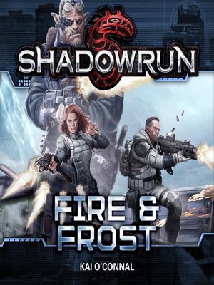 Shadowrun Fire and Frost Novel – PSI Playhouse