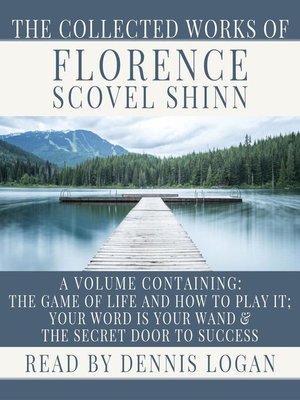 The Game of Life and How to Play It by Florence Scovel Shinn · OverDrive:  ebooks, audiobooks, and more for libraries and schools