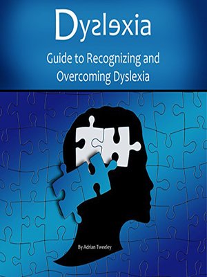 Dyslexia by Adrian Tweeley · OverDrive: Free ebooks, audiobooks ...