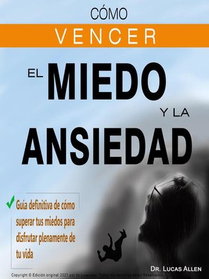 Spanish - El Fin de la Ansiedad y los Miedos - Old Colony Library Network -  OverDrive